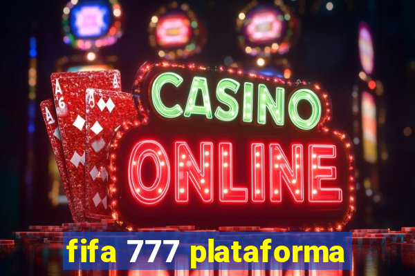 fifa 777 plataforma