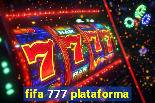 fifa 777 plataforma