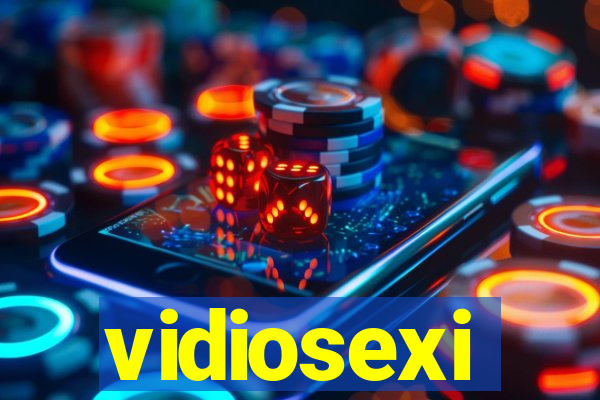 vidiosexi