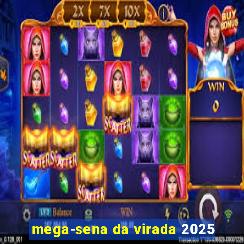 mega-sena da virada 2025