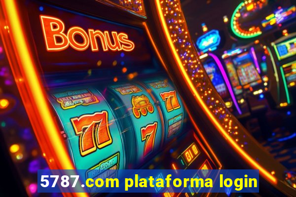 5787.com plataforma login