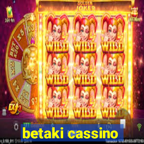 betaki cassino