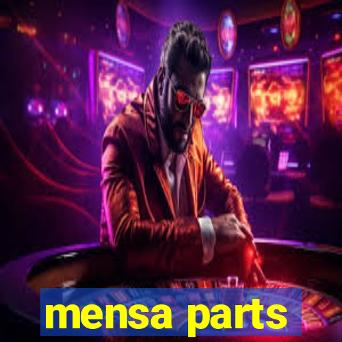 mensa parts