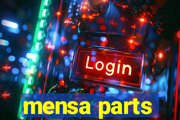 mensa parts