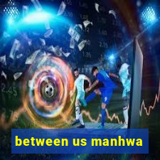 between us manhwa