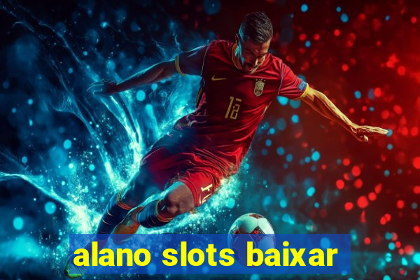 alano slots baixar