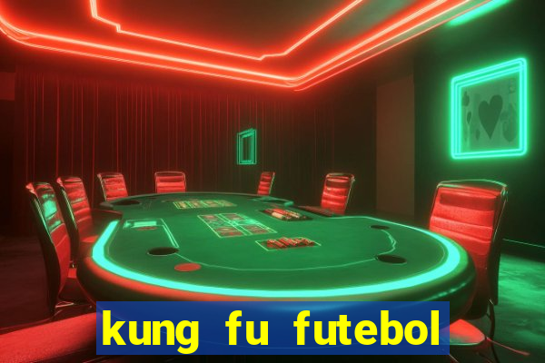 kung fu futebol clube download dublado