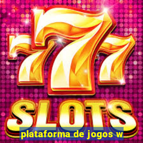 plataforma de jogos w