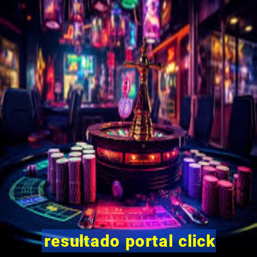 resultado portal click