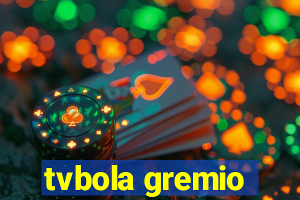 tvbola gremio