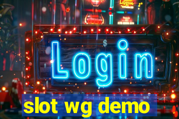 slot wg demo