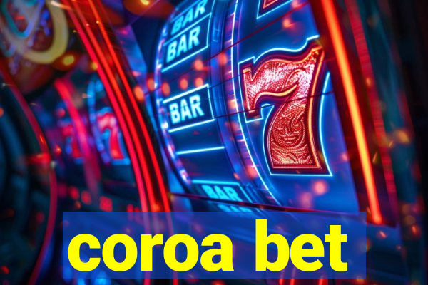 coroa bet