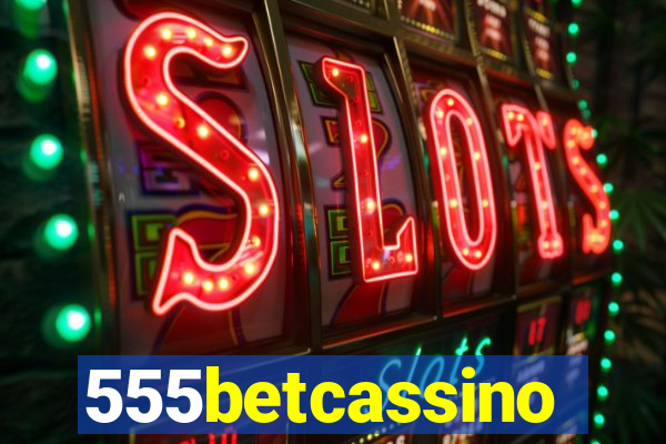 555betcassino