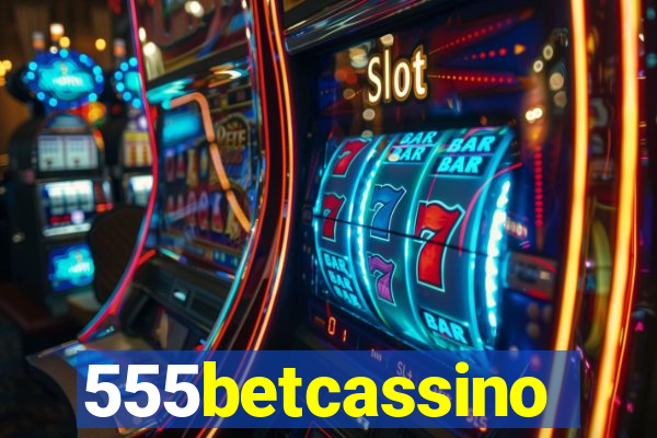 555betcassino