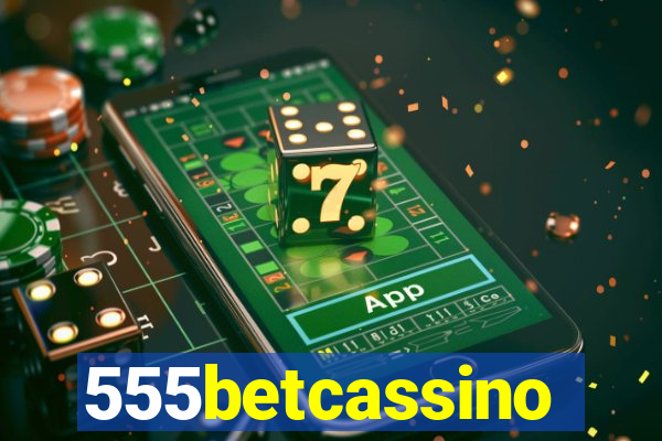 555betcassino