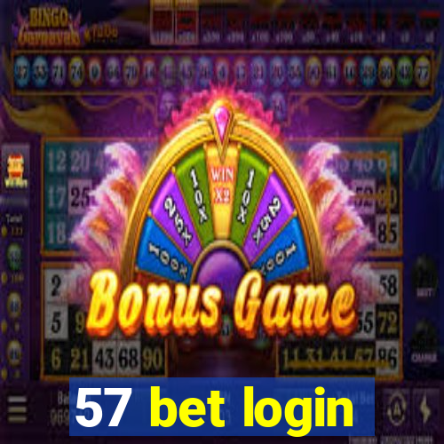 57 bet login