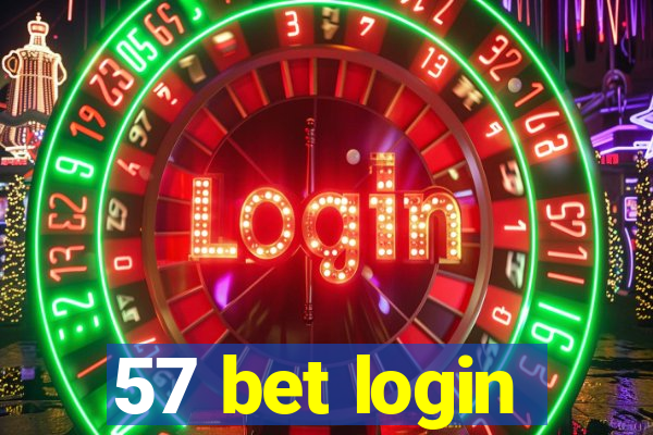 57 bet login