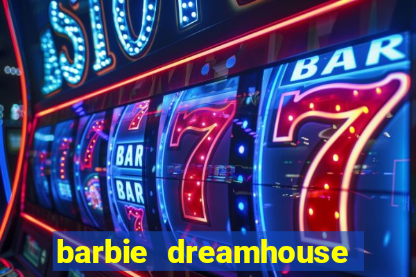 barbie dreamhouse adventures jogo tudo desbloqueado