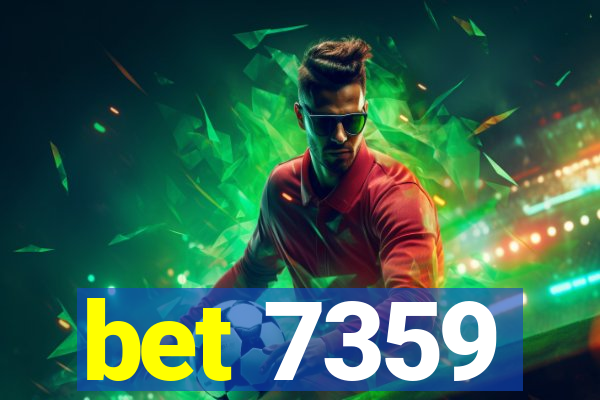 bet 7359