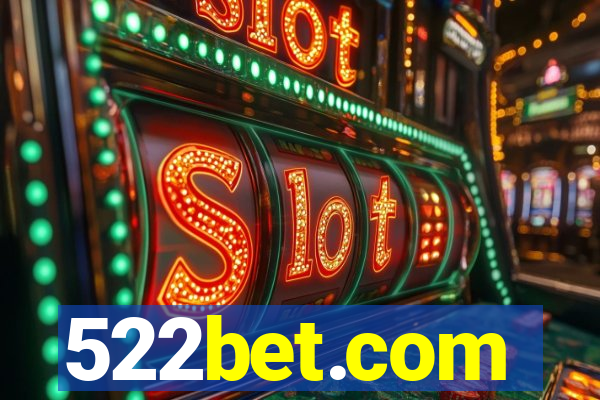 522bet.com