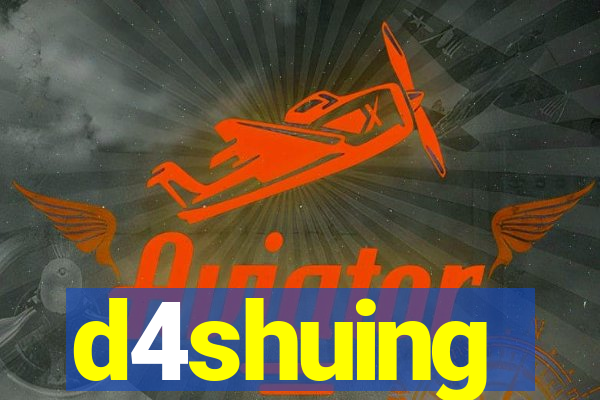 d4shuing