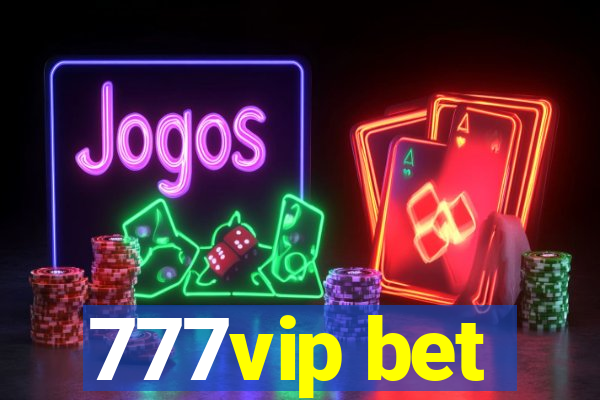 777vip bet