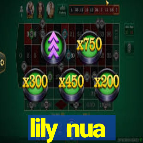 lily nua