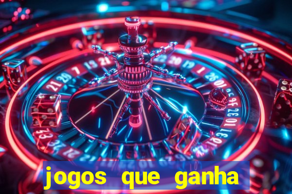 jogos que ganha dinheiro sem pagar nada