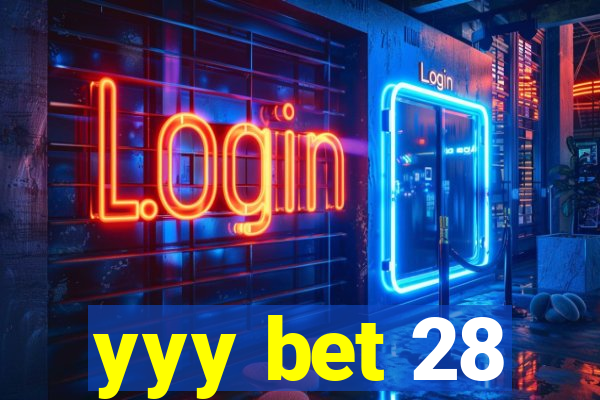 yyy bet 28