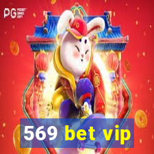 569 bet vip