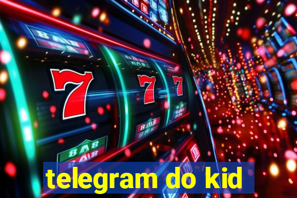 telegram do kid