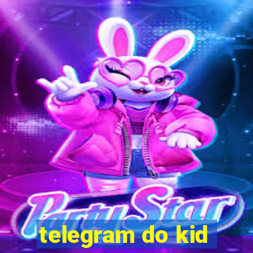 telegram do kid