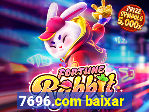 7696.com baixar