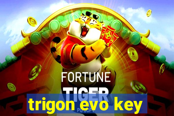 trigon evo key