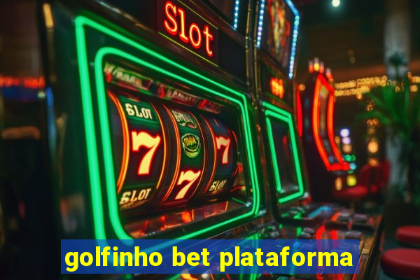 golfinho bet plataforma