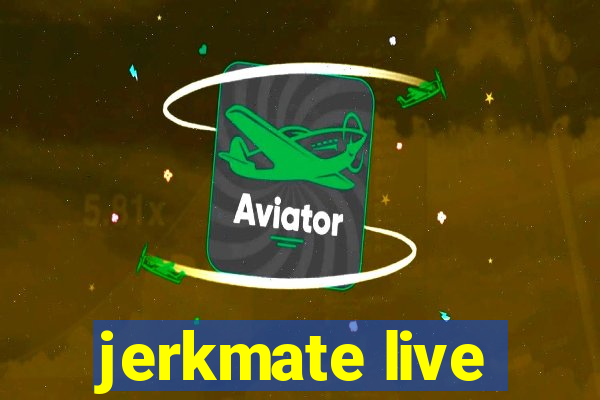 jerkmate live