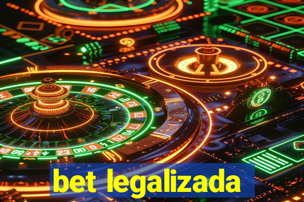 bet legalizada