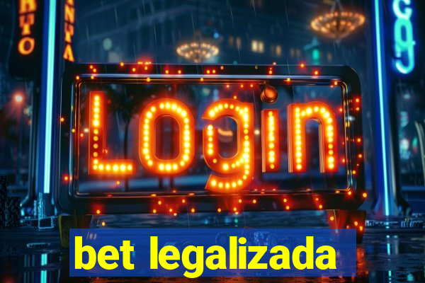 bet legalizada