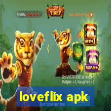 loveflix apk