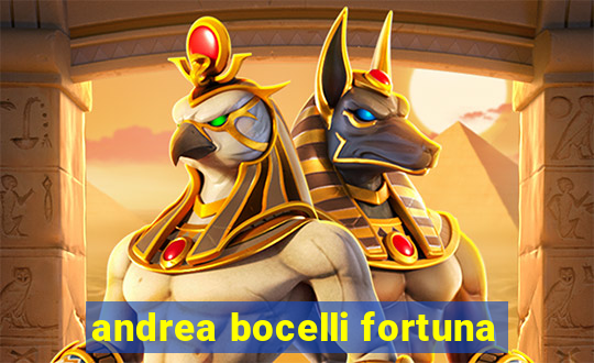 andrea bocelli fortuna