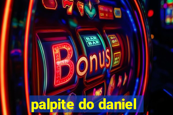 palpite do daniel