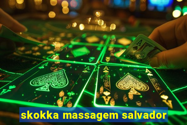 skokka massagem salvador