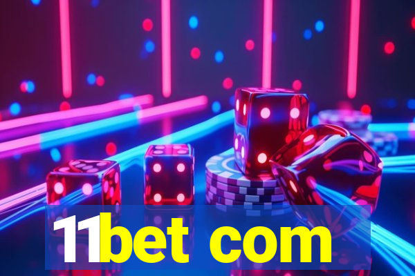 11bet com