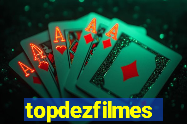 topdezfilmes