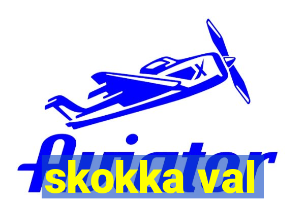 skokka val