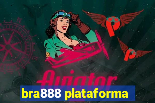 bra888 plataforma