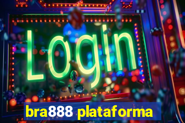 bra888 plataforma