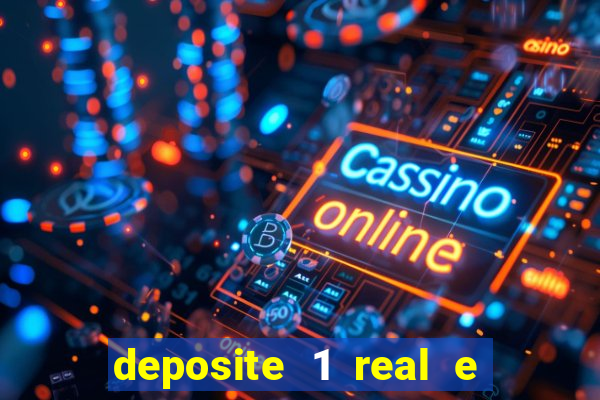 deposite 1 real e ganhe 10