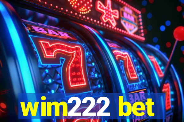 wim222 bet