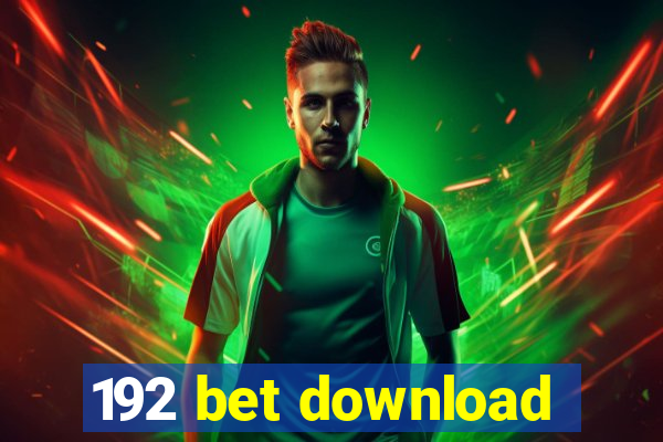 192 bet download